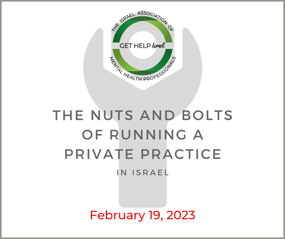 THE NUTS AND BOLTS OF RUNNING A PRIVATE PRACTICE IN ISRAEL